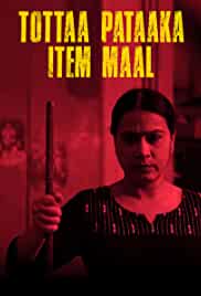 Tottaa Pataaka Item Maal 2019 Movie